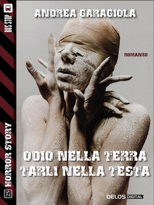 cover image of Odio nella terra, tarli nella testa